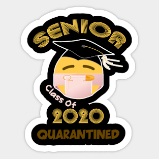 Class of 2020 Graduation Shirt Senior Funny Quarantine 2020 Sticker